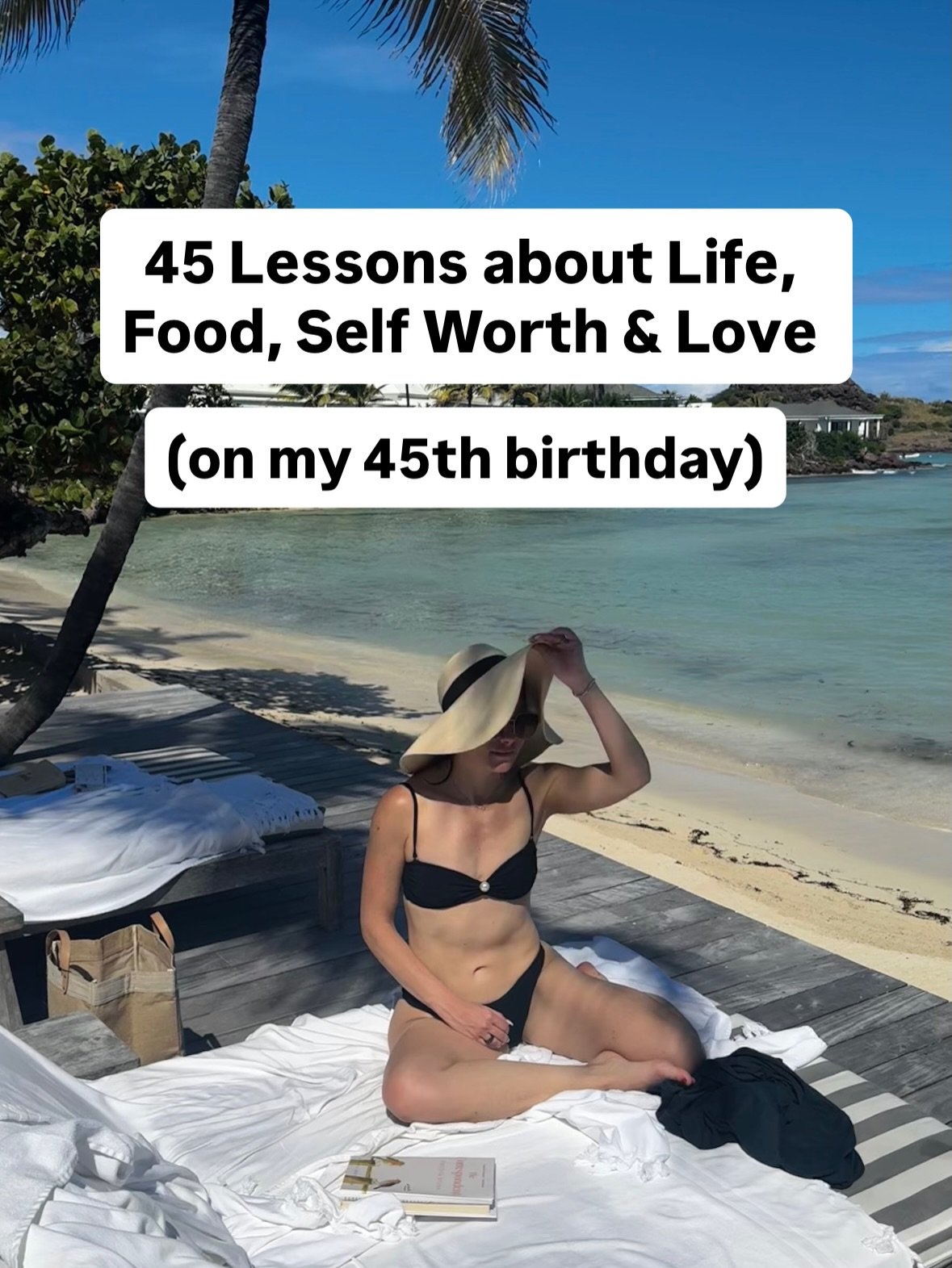 45 lessons on my 45th birthday🤍