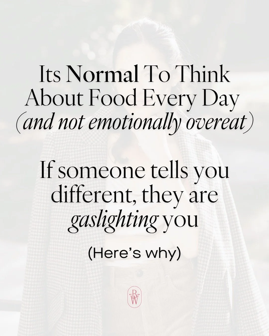 It is normal to think about food ( yes..every day).

You&rsquo;re a human being. Not a machine.

But somewhere along the way, this messaging got popular that: 
&ldquo;If you were healed&hellip; you just wouldn&rsquo;t think about it anymore.&rdquo;

