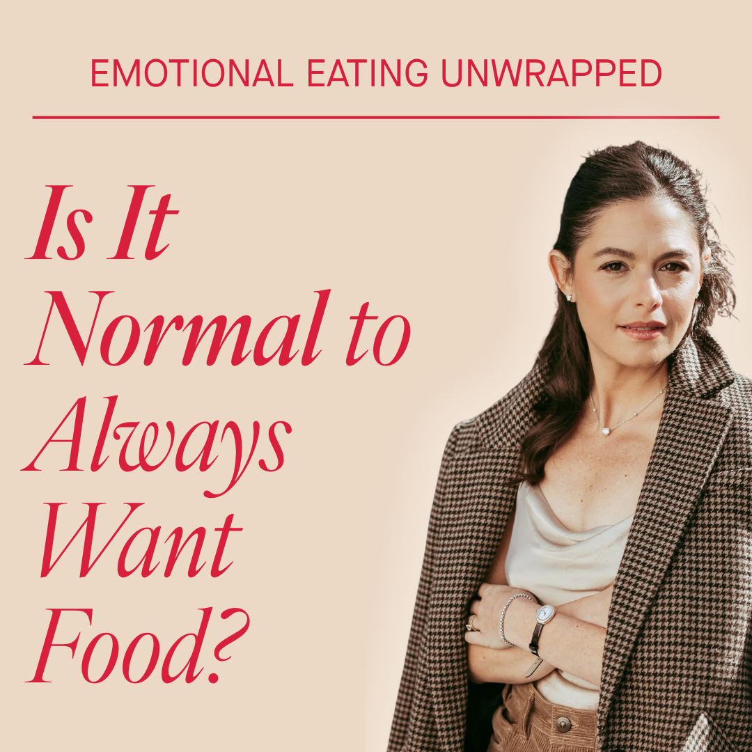 Is It Normal to Always Want Food? 3 Things I Learned When I Asked Myself That Question