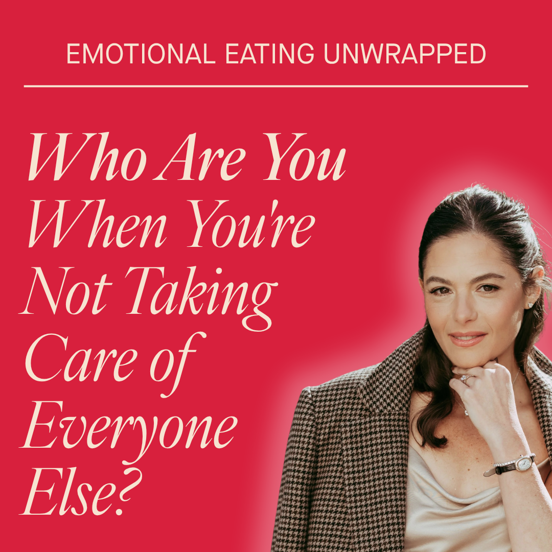Who Are You When You're Not Taking Care of Everyone Else?