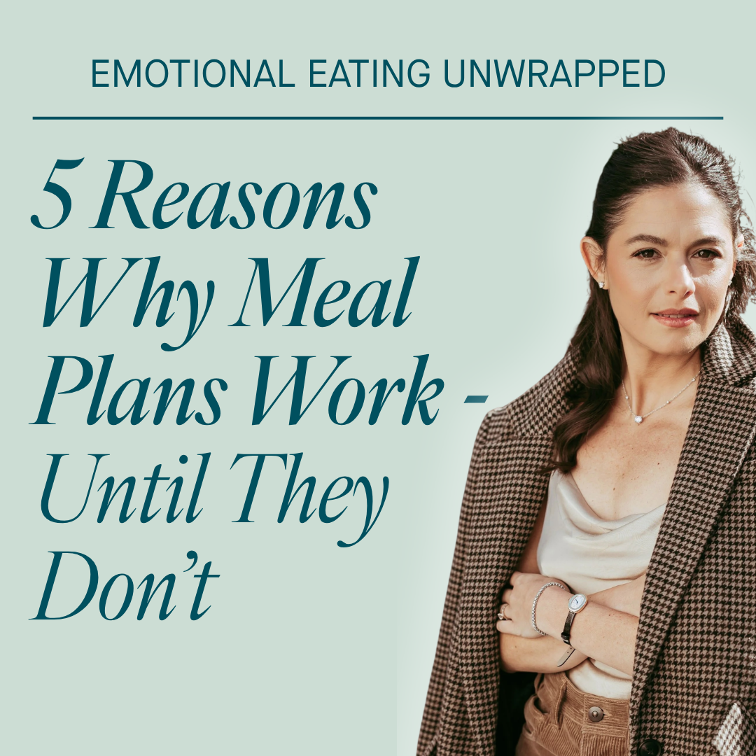 5 Reasons Why Meal Plans Work - Until They Don’t