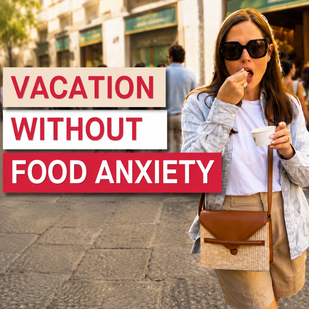How to Enjoy Food on Vacation Without Guilt or Anxiety