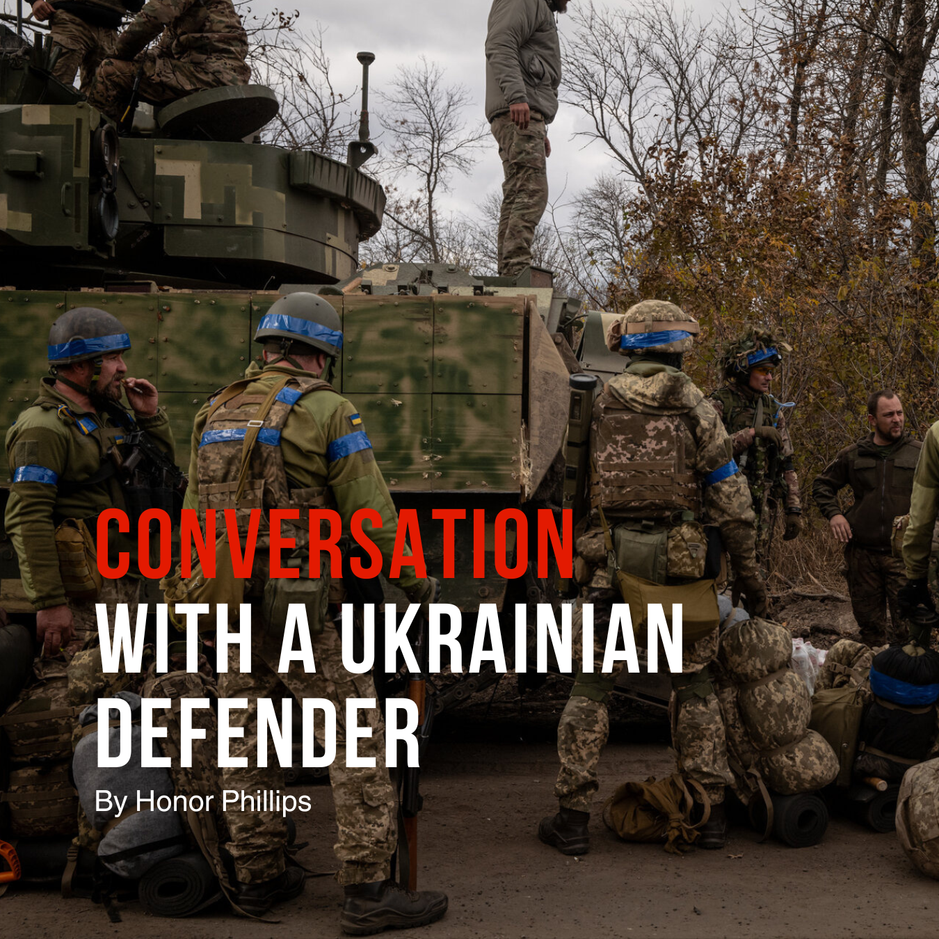 A Conversation with a Ukrainian Defender 
