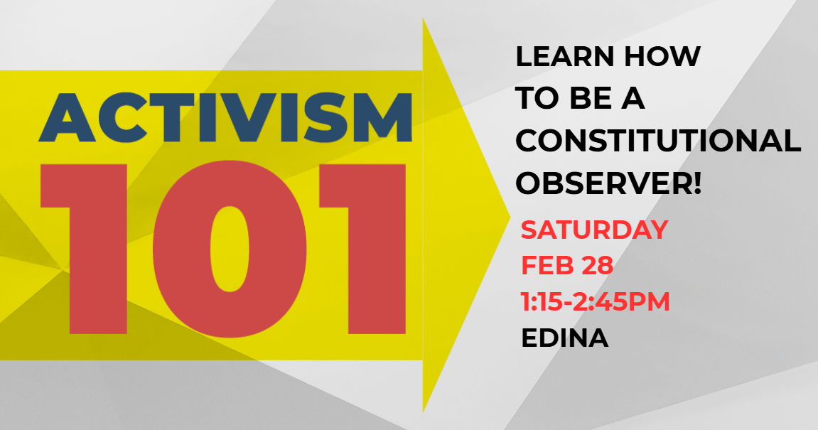 Learn How to be a constitutional observer Saturday Feb 28, Noon, Edina
