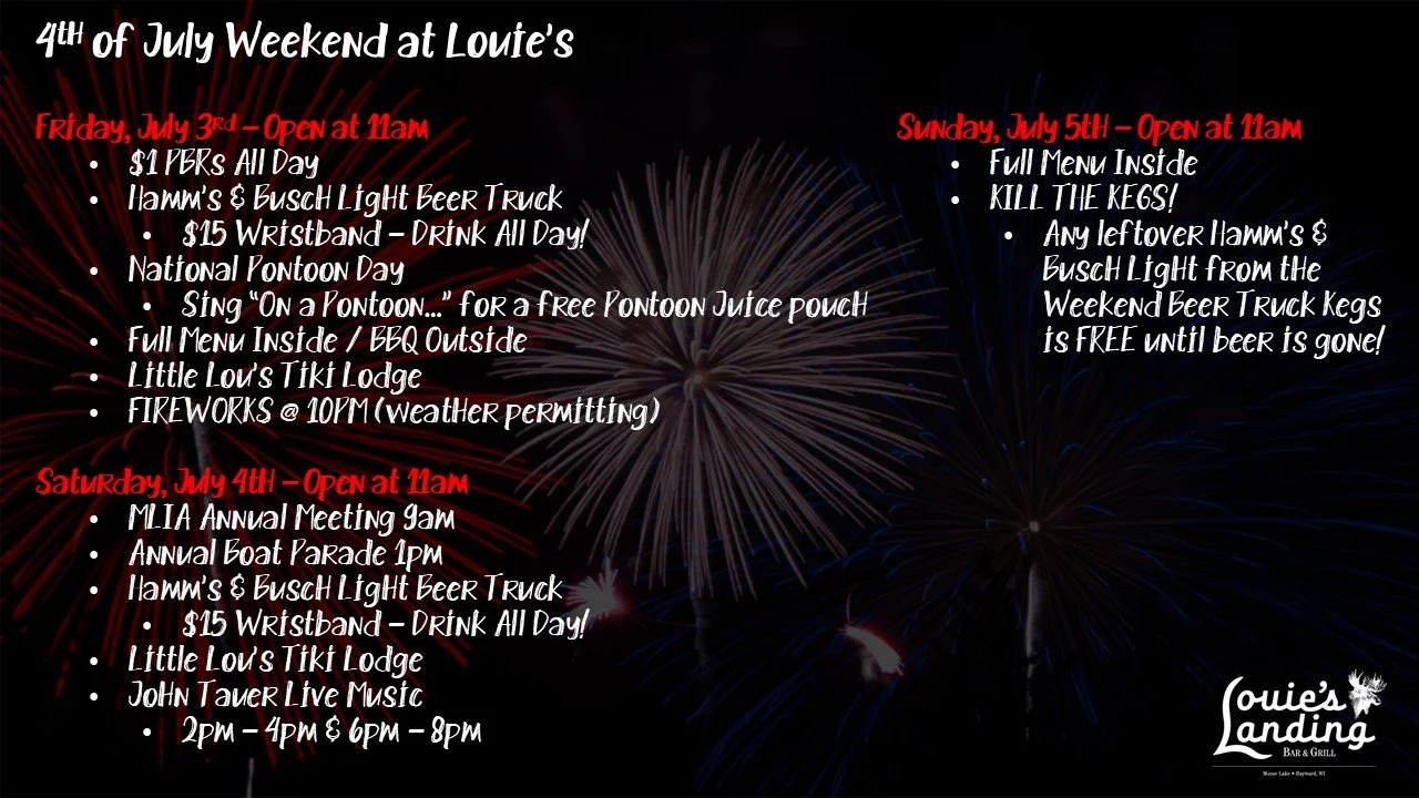 4TH OF JULY WEEKEND @ LOUIE'S