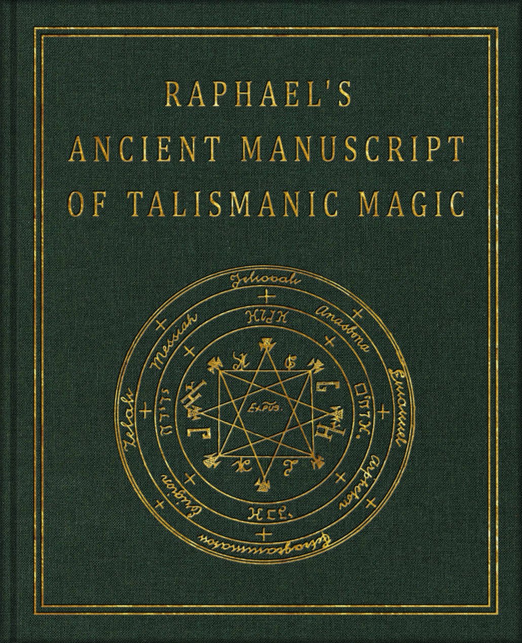 Raphael’s Ancient Manuscript of Talismanic Magic (Forthcoming)