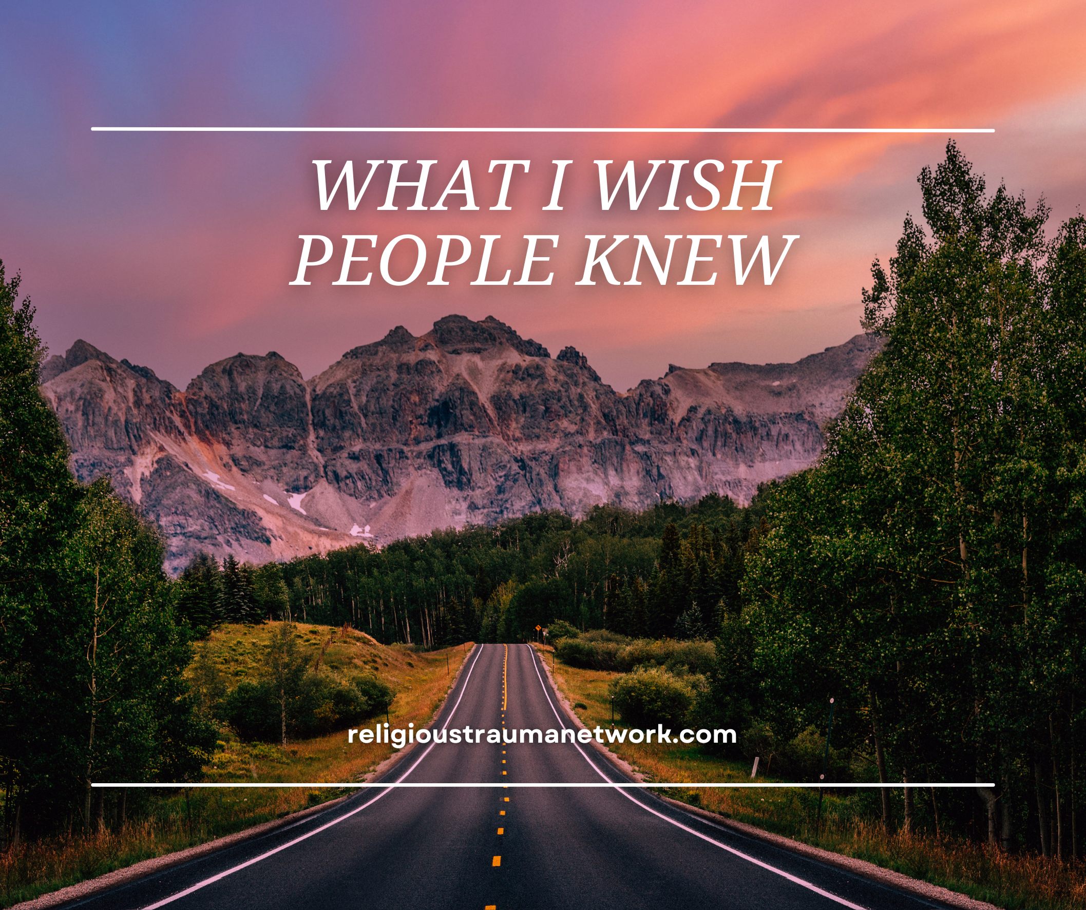 What I Wish People Knew
