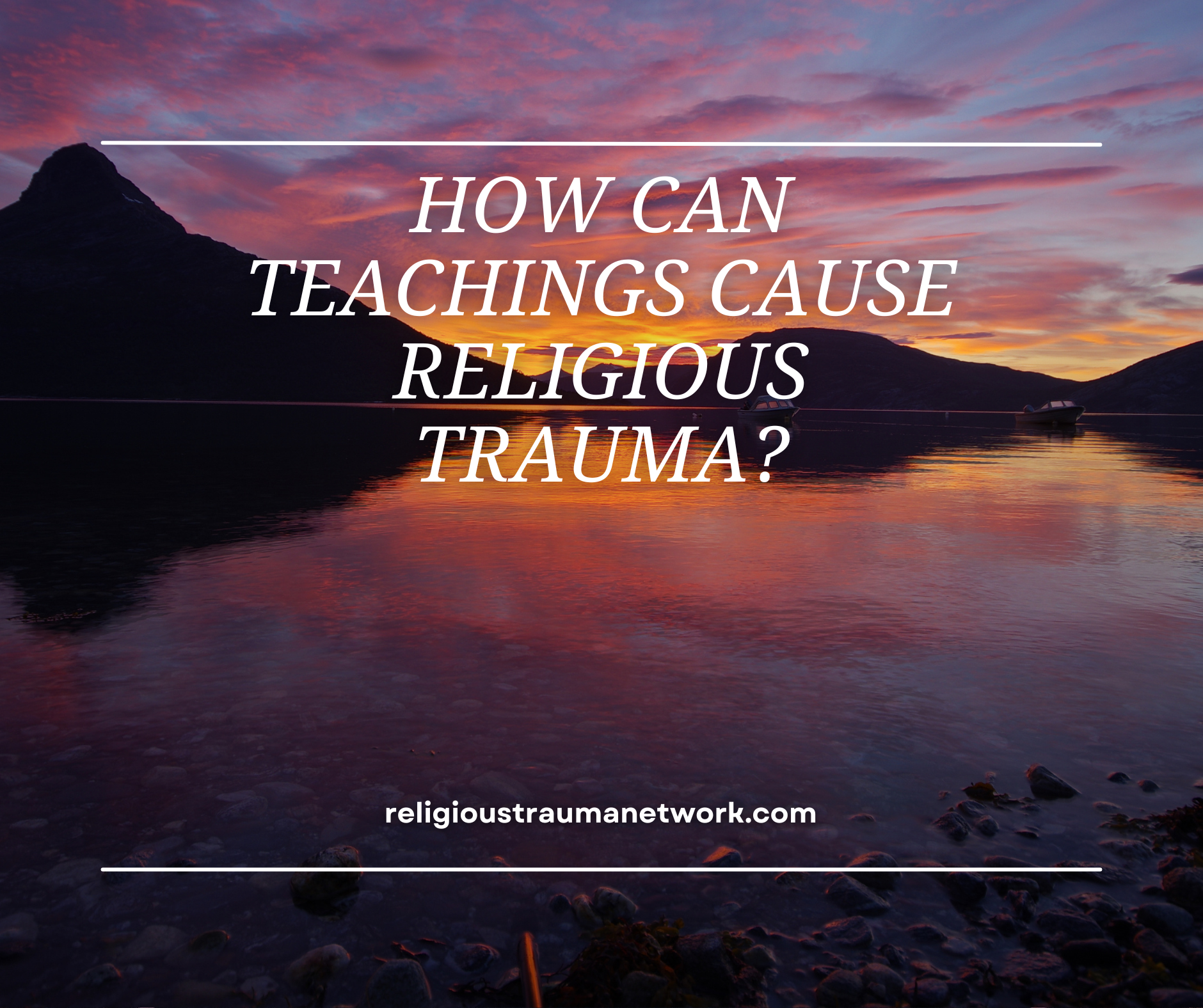 How Can Teachings Cause Religious Trauma?