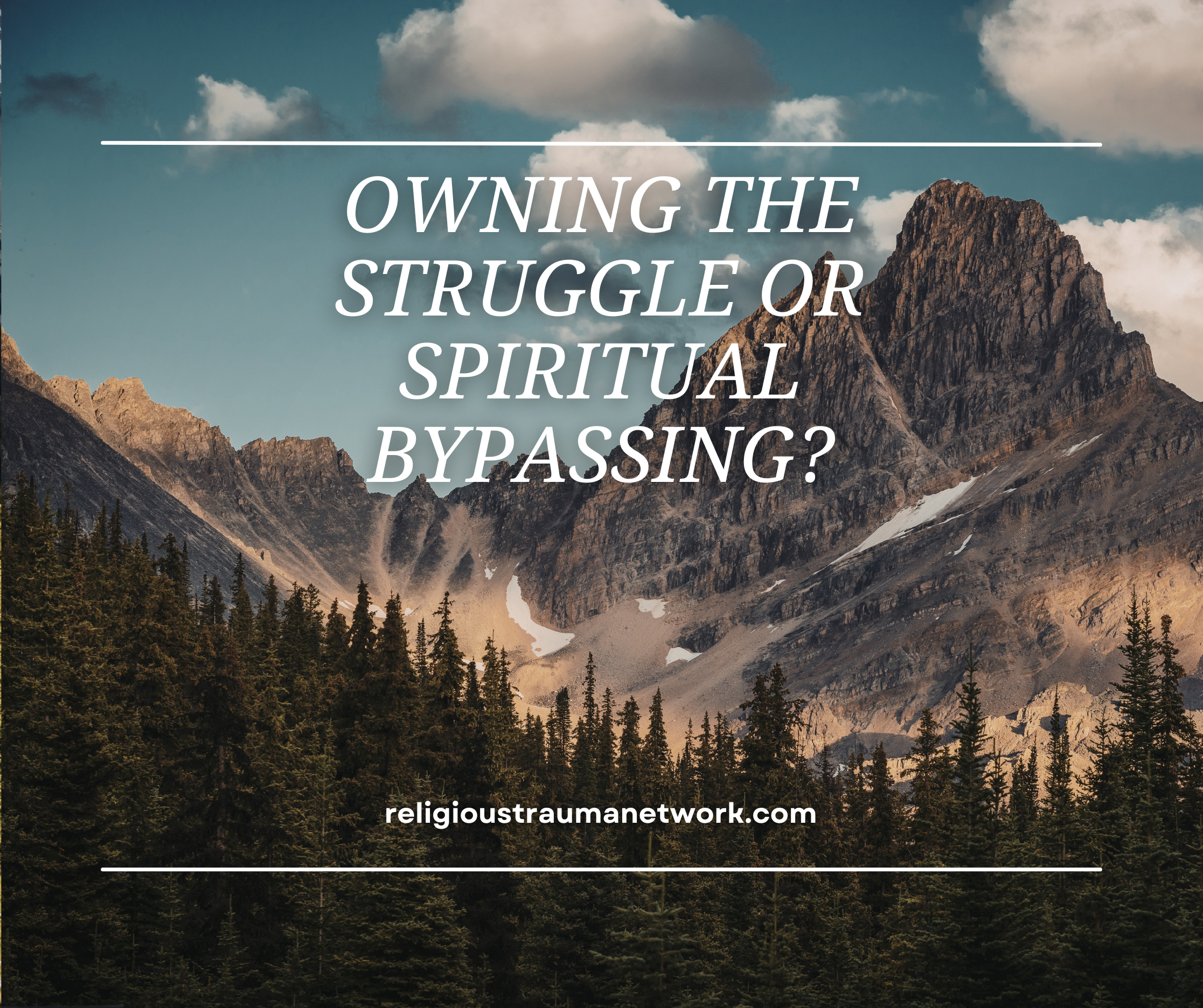 Owning the Struggle or Spiritual Bypassing?
