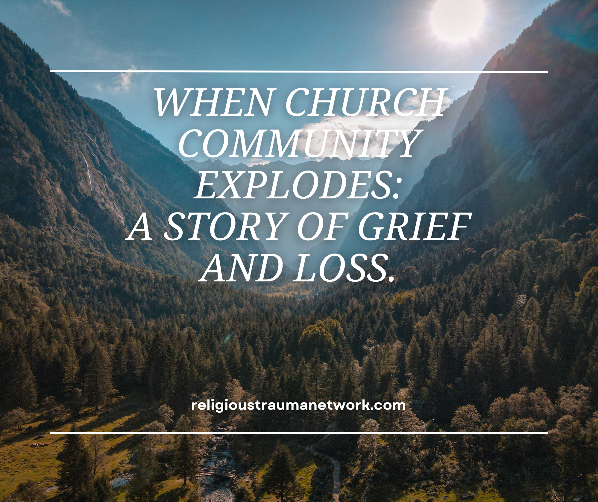 When Church Community Explodes: A story of grief and loss.