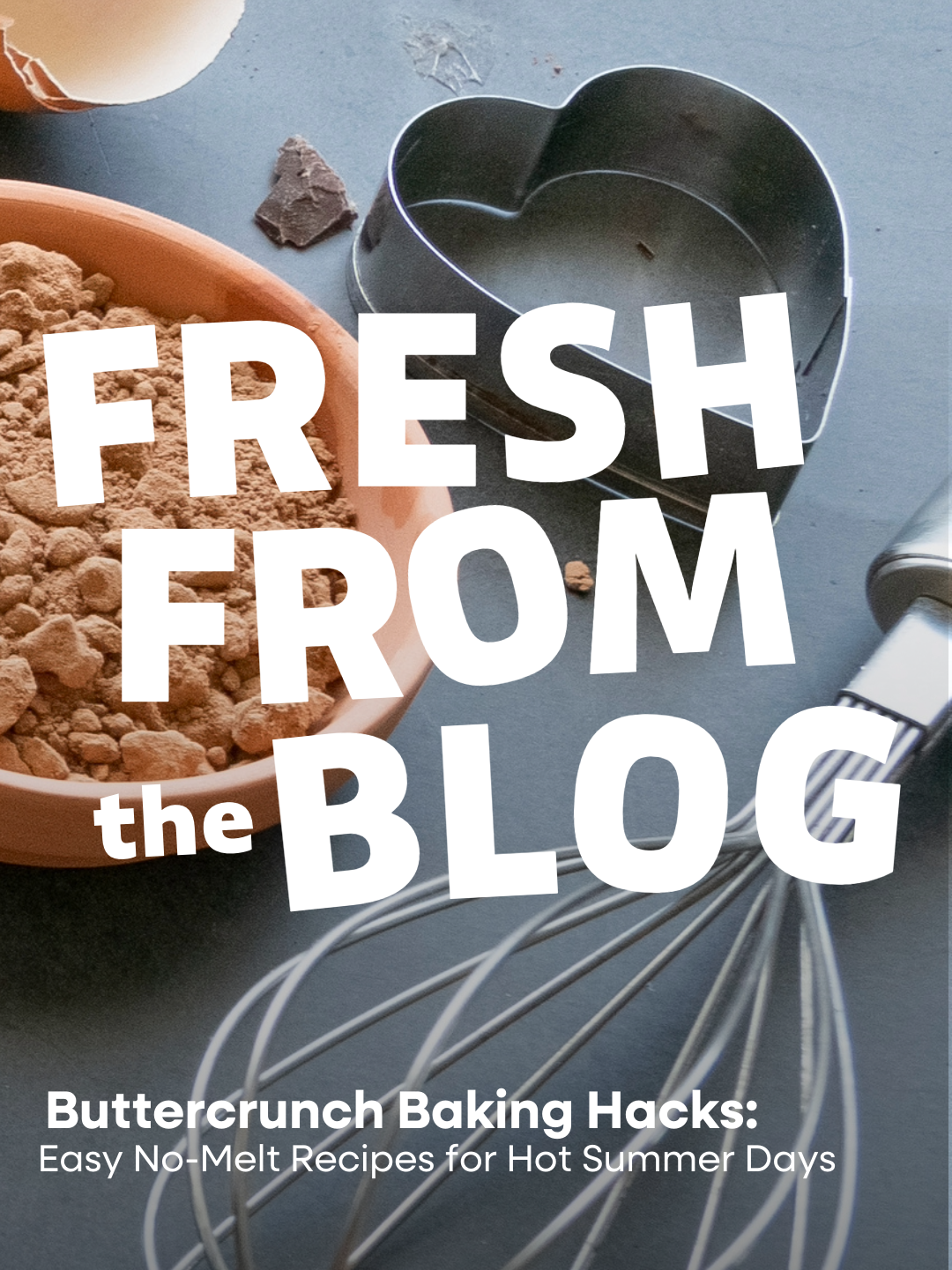 Buttercrunch Baking Hacks