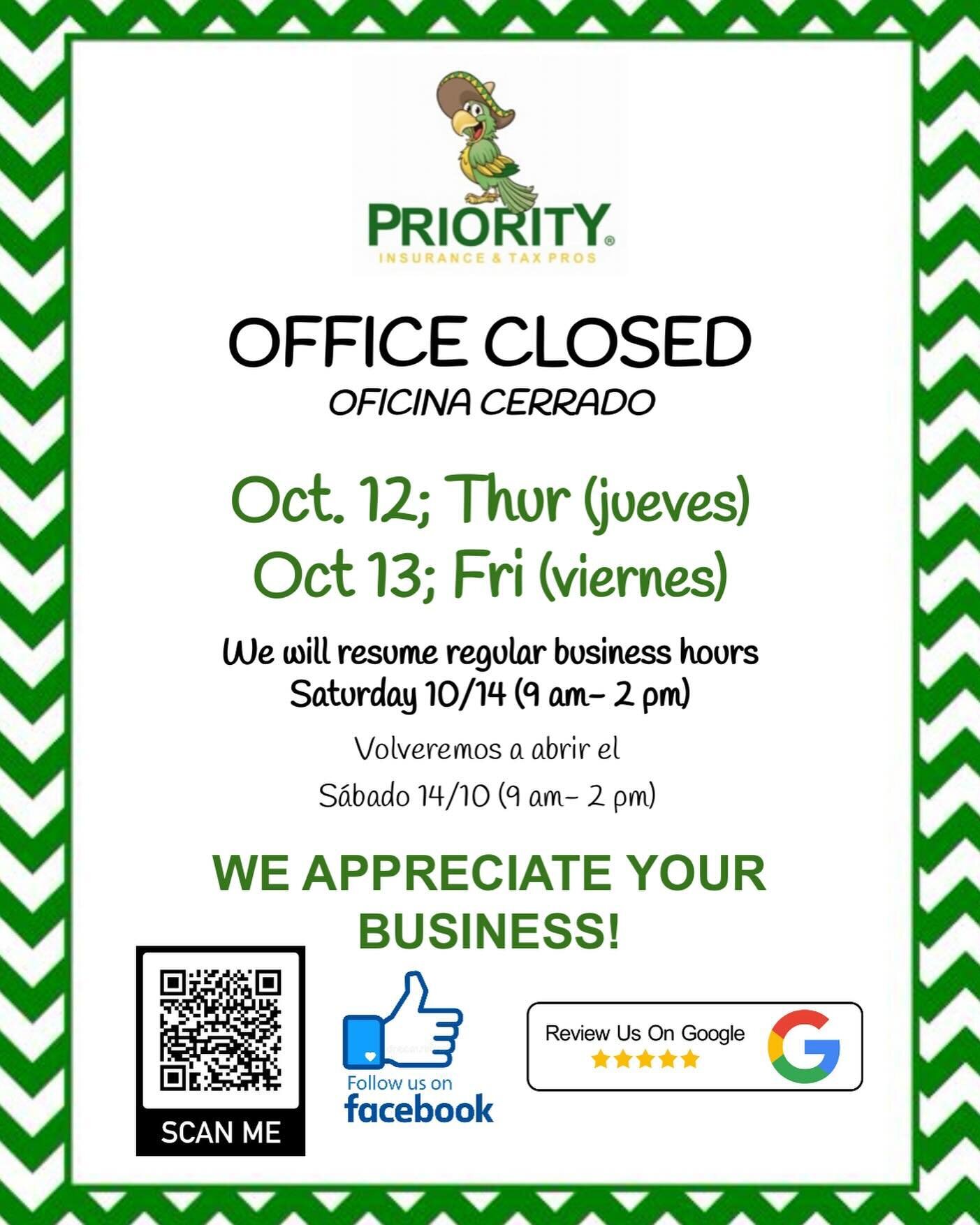 🚨Offices will be closed Thursday October 12th and Friday October 13th🚨 

Priority Insurance &amp; Tax Pros will be closed! Please call or stop by before if you have a payment due! We are here for all your insurance and tax needs!🏡👨&zwj;👩&zwj;👧&