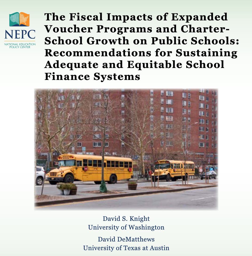 The Fiscal Impacts of Expanded Voucher Programs and Charter-School Growth on Public Schools: Recommendations for Sustaining Adequate and Equitable School Finance Systems