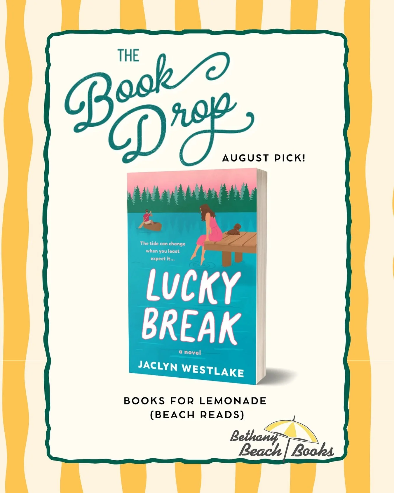 Exciting news!! LUCKY BREAK was @the.book.drop&rsquo;s August 🍋 Books for Lemonade 🍋 pick! 

Writing a beach read that gets declared a beach read by the ultimate beach town bookstore feels like winning the summer lottery 😉 Thanks @bethanybeachbook