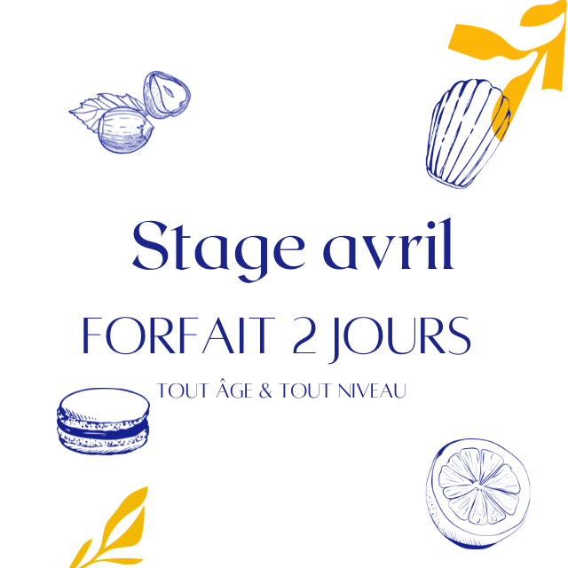FORFAIT 2 JOURS Stage de pâtisserie avril - 14-15/04