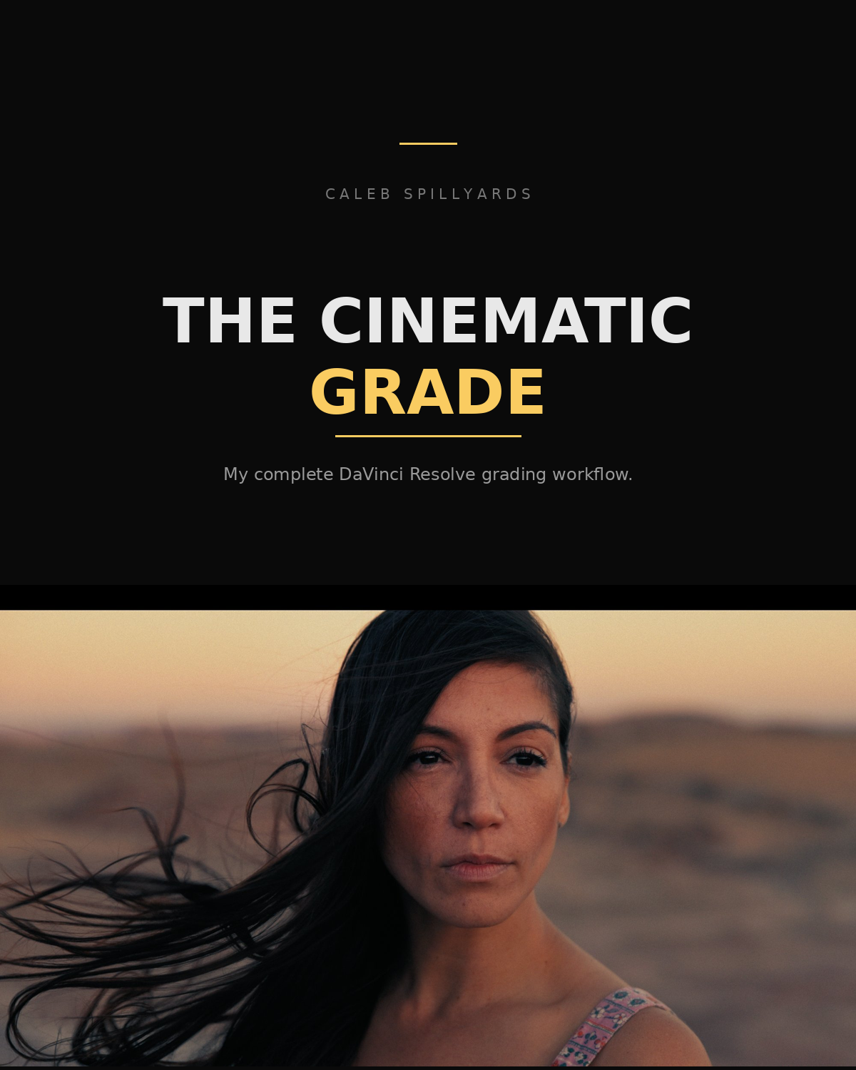 The Cinematic Grade