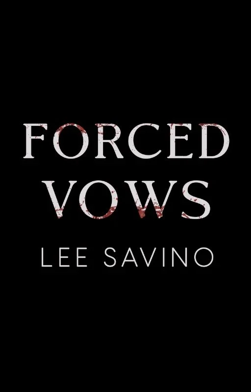 Book cover with black background, title 'Forced Vows' in large distressed white and red text, author's name Lee Savino in smaller white text.