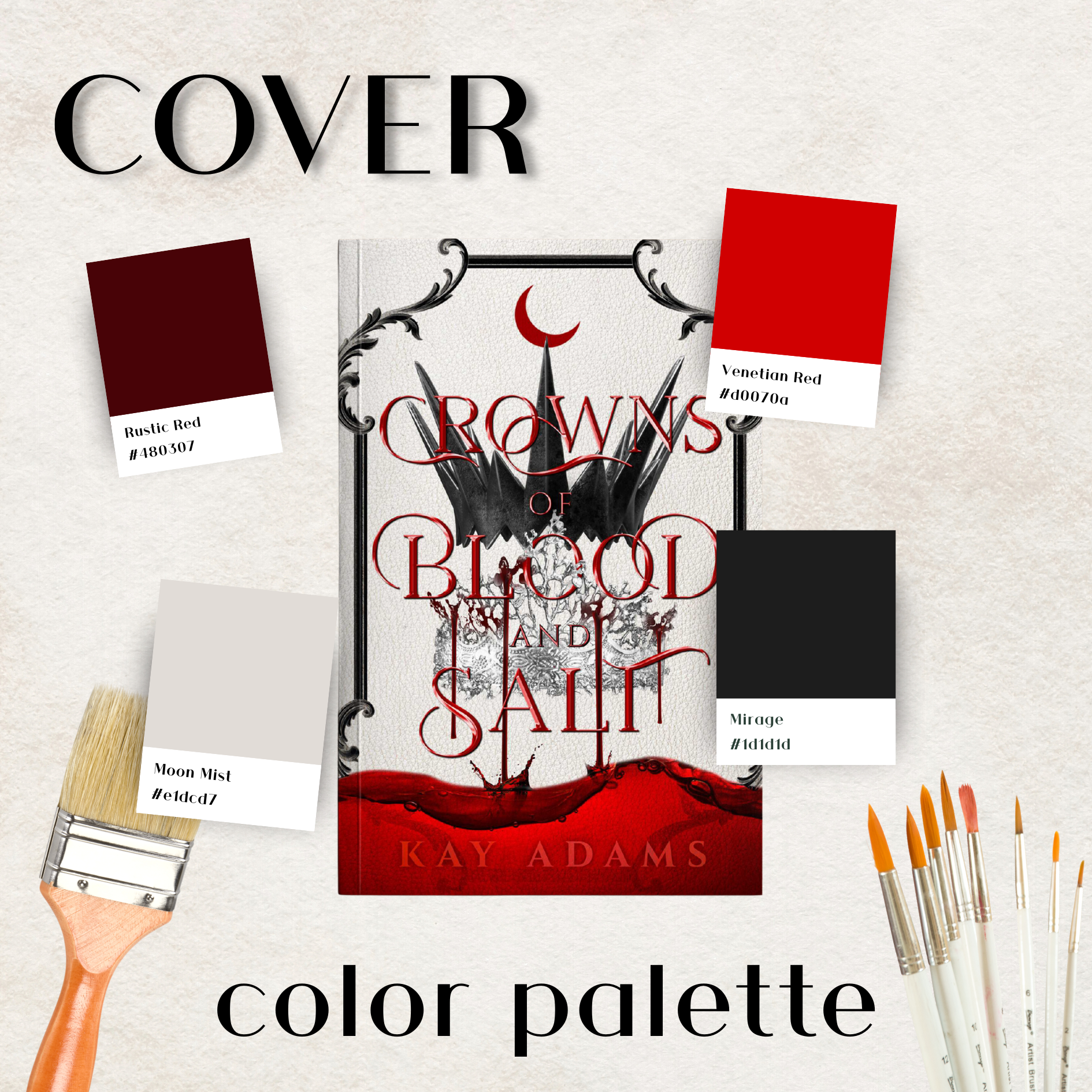 A color palette with large color swatches of rusty red and Venetian red placed above a book titled 'Crows of Black Salt' by Kay Adams. An artist's paintbrush with orange handle and multiple artist pens are on the right side of the palette on a textured beige surface.