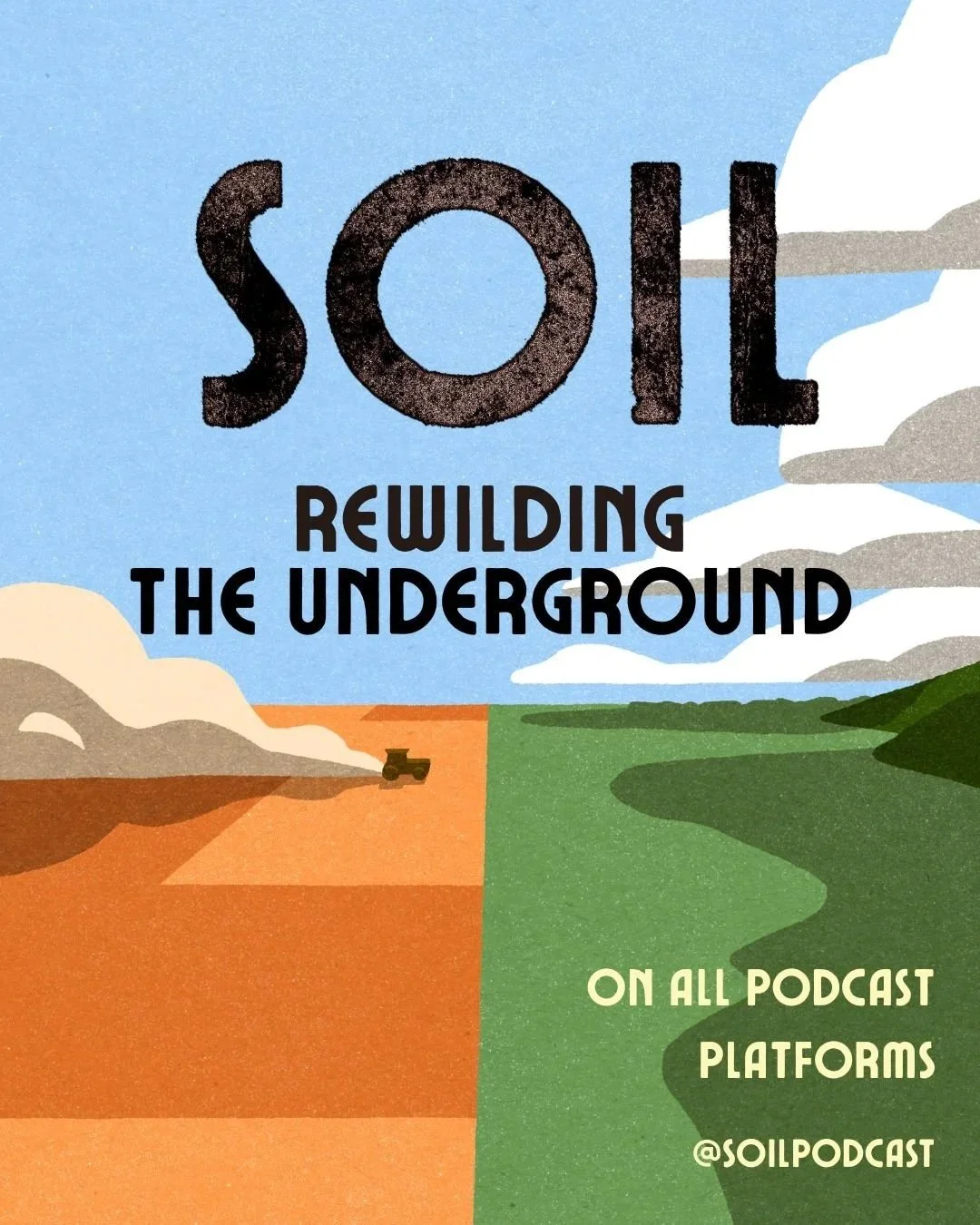 Soil : Rewilding the Underground Podcast