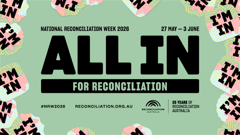 CEO Report: National Reconciliation Week (27 May – 3 June) 