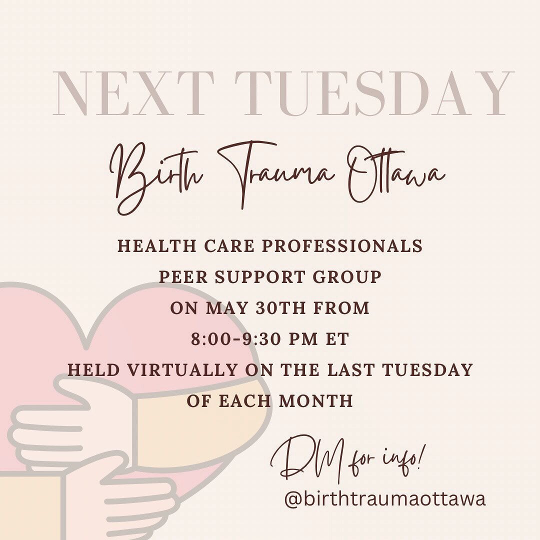 Next week we will be holding our Birth Trauma Ottawa Support Group for Health Care Professionals which held on the last Tuesday of each month. 

Send us a message for more info or click the link in our bio to find out more on our website or to sign u