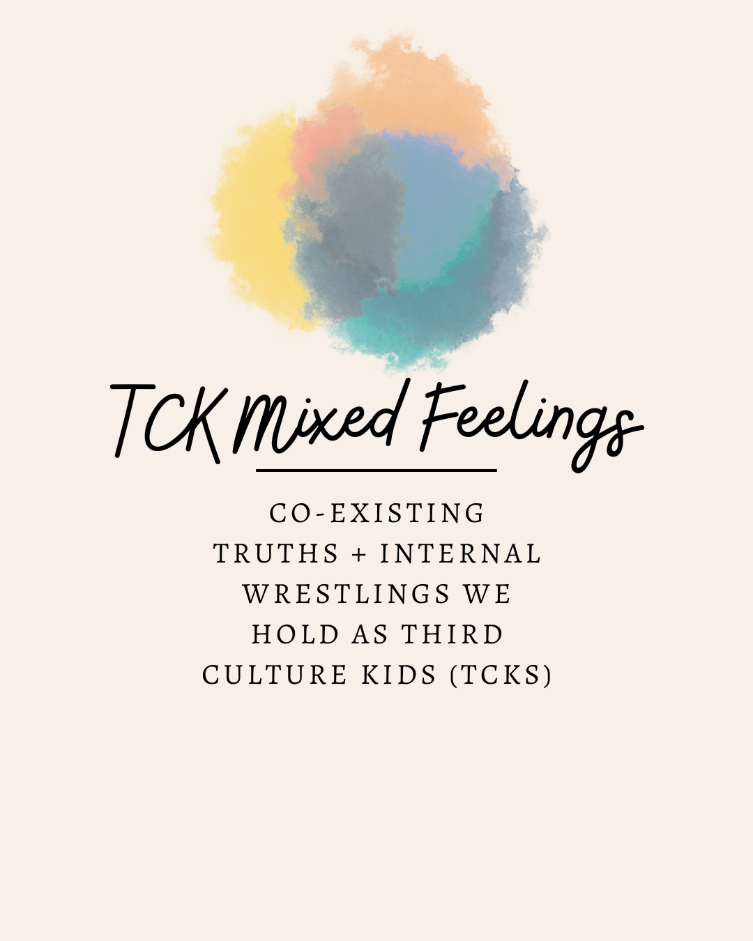 Mixed Feelings of TCKs