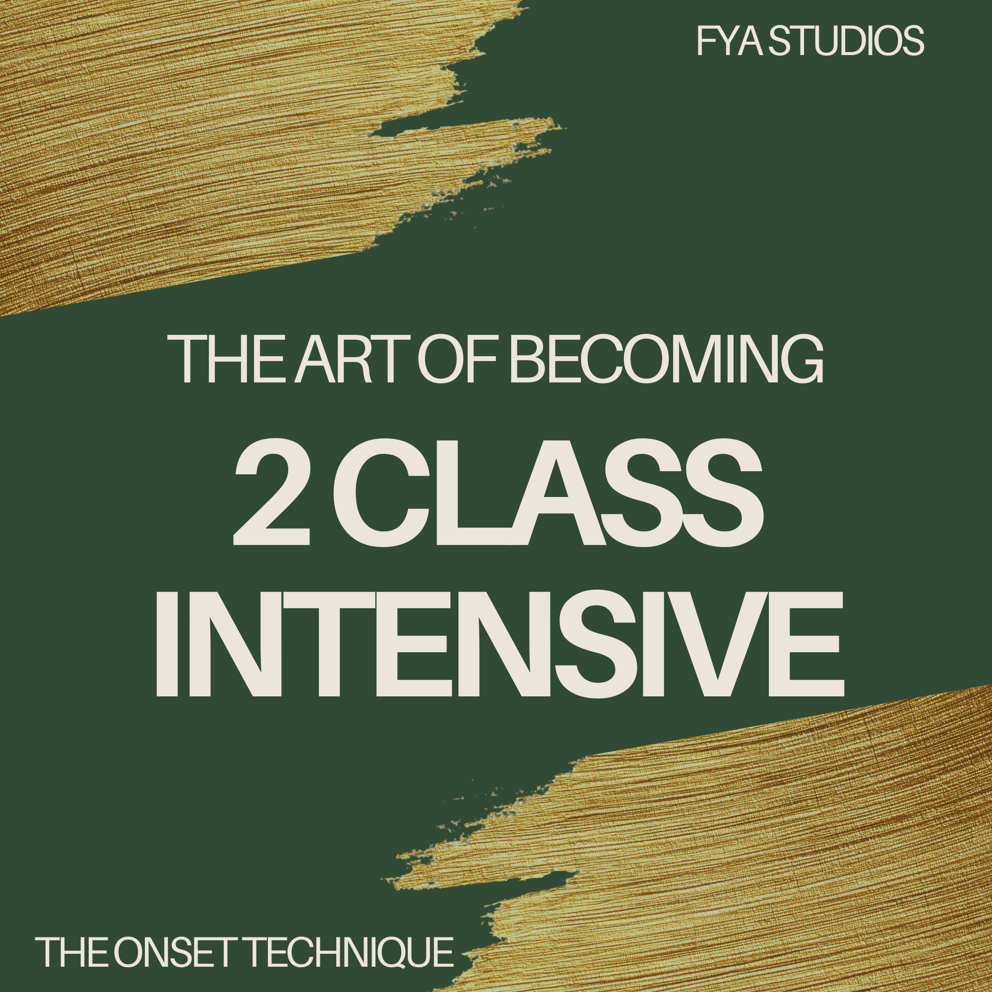 2 Class Intensive - The Art of Becoming