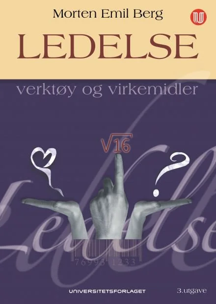 Bokomslag for en norsk bok med tittelen 'Ledelse: verktøy og virkemidler' av Morten Emil Berg, utgitt av Universitetsforlaget. Forside viser en hånd med en oppreist finger med '√16' og en annen med en stor spørsmålstegn, omgitt av grafiske elementer og skilletegn.