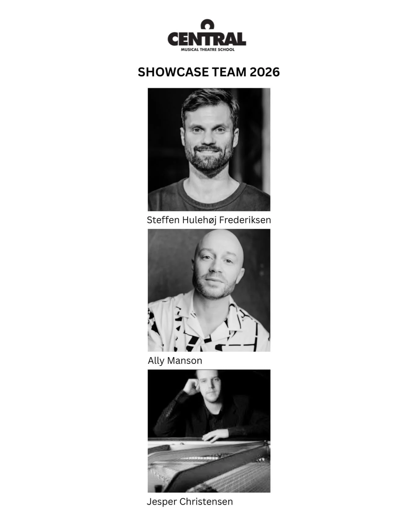 Central&rsquo;s Showcase Creative Team 2026!
Instructor
Ally Manson
Choreographer
Steffen Huleh&oslash;j Frederiksen
Music Director 
Jesper Frank Christensen