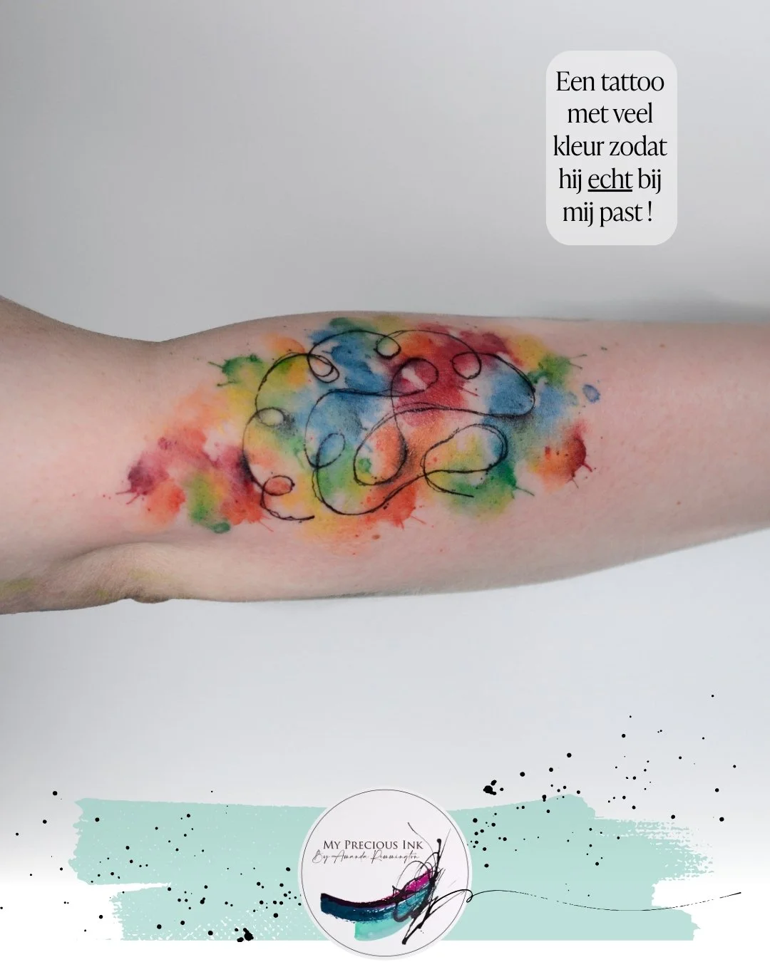 Als de tattoo maar veel kleur bevat , dat is wat de klant in haar hoofd had. 
En dat is gelukt. 
Bij My Precious Ink draait elke tattoo om meer dan lijnen of kleur.
Het is kunst, maar vooral: j&oacute;uw verhaal op je huid.

Twijfel niet en neem cont