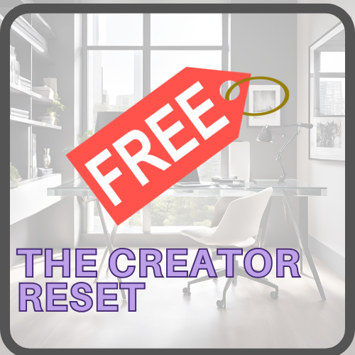 FREEBIE! The Creator Reset