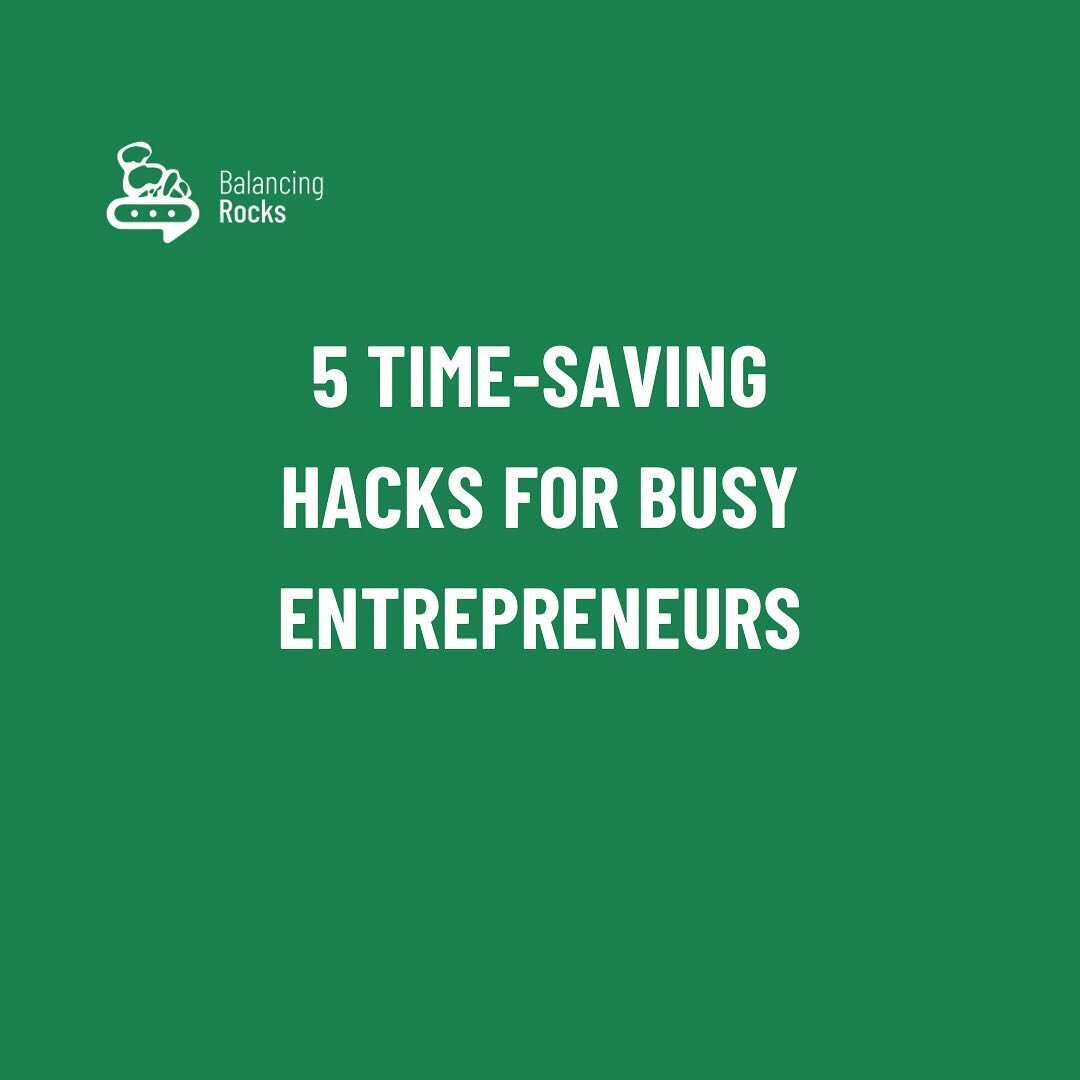 5 time-saving hacks for busy entrepreneurs. #smallbusiness #entrepreneur