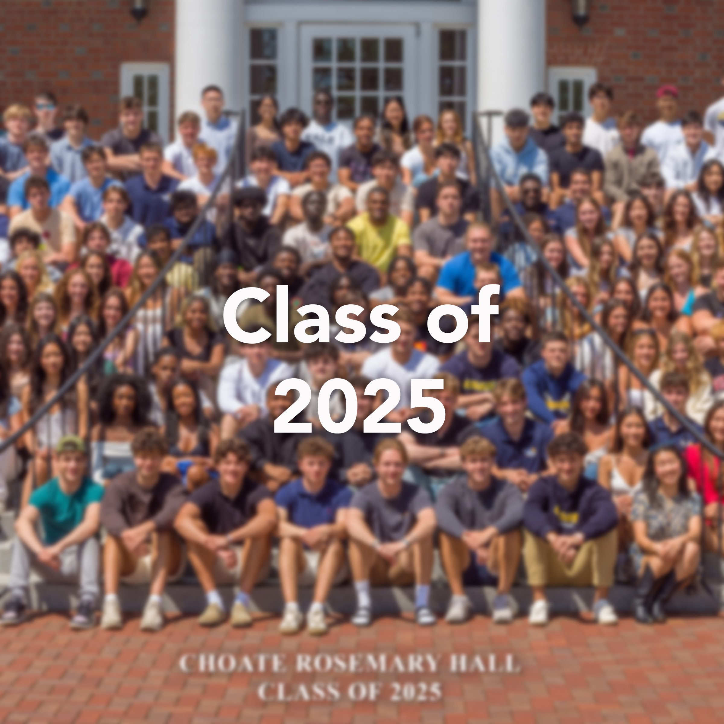 Choate Rosemary Hall Class of 2025