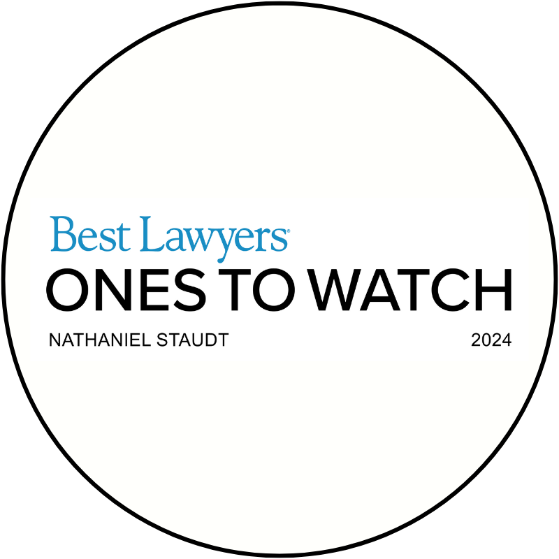 Best Lawyers Ones to Watch 2024 recognition for Nathaniel D. Staudt.