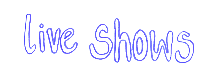 Neon sign reading 'live shows' in blue against a black background.