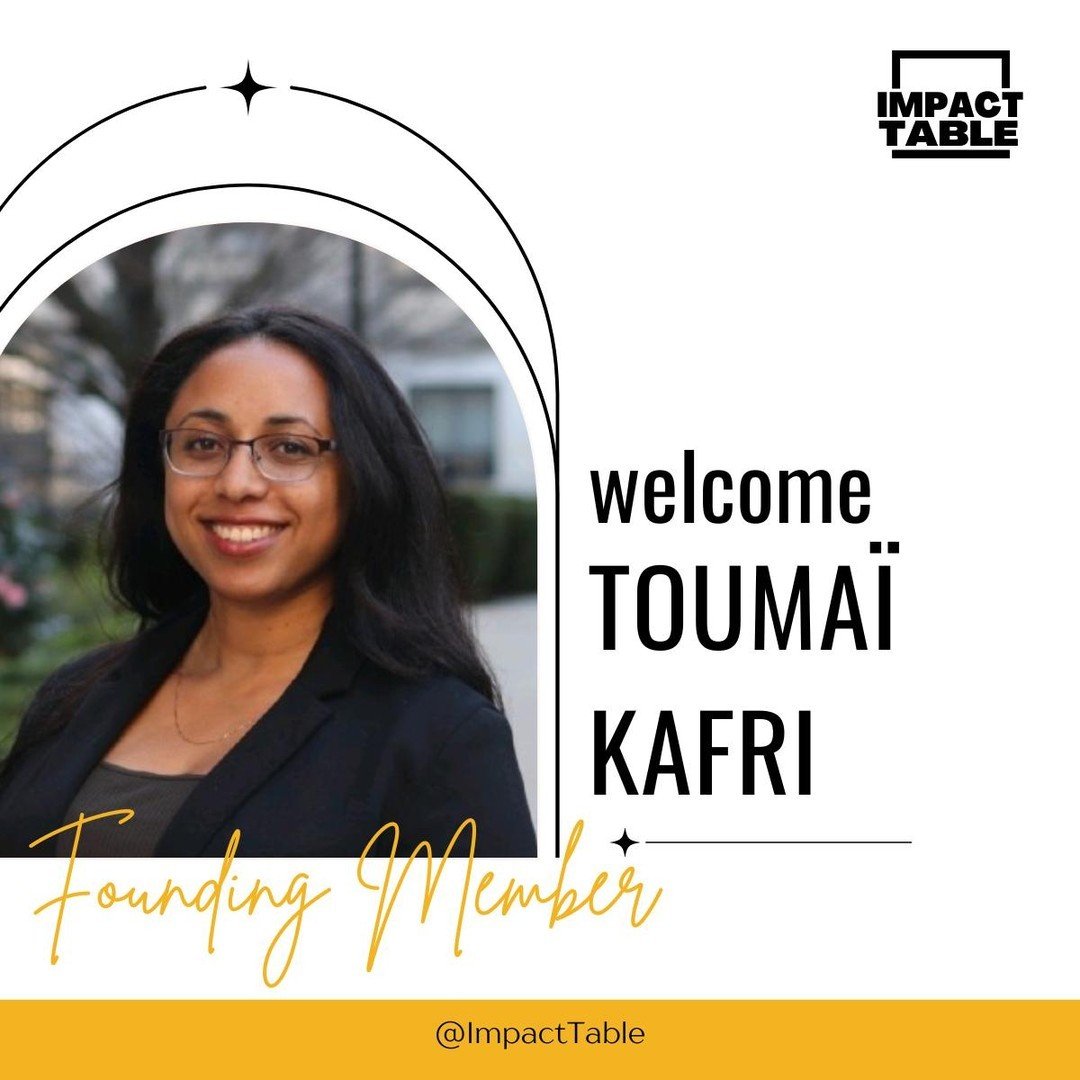 We are thrilled to welcome Toumai Kafri to the Table. 🙌 

Toumai is an intentional and thoughtful leader with a creative and entrepreneurial spirit and a passion for navigating cross-sector and cross-cultural partnerships in the social impact space.