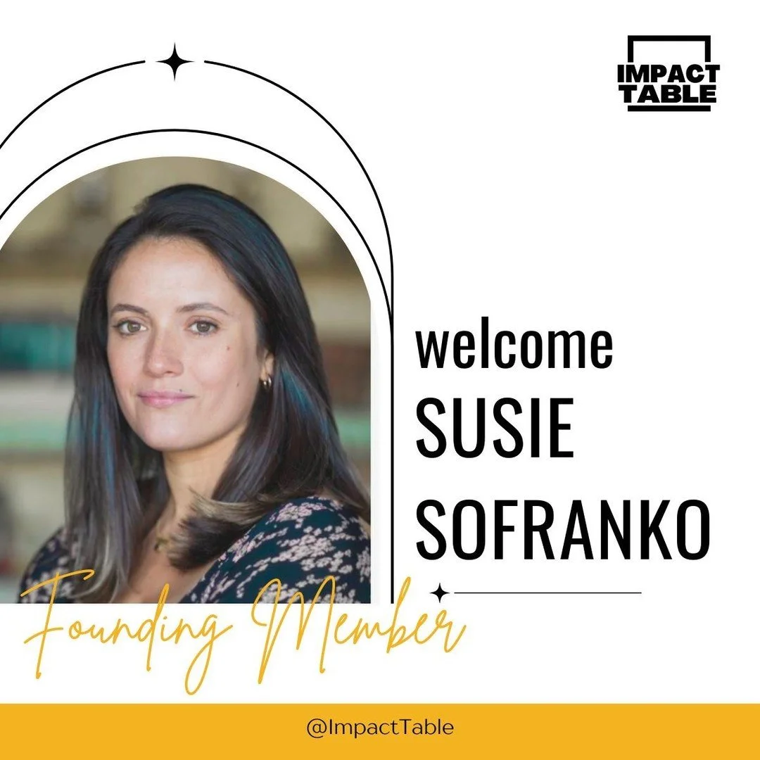 We are thrilled to welcome Susie Sofranko, Executive Director at Stockade Works, to the Impact Table.

Susie is part of the leadership cohort in our pilot Leadership Accelerator, a collaboration between Working for Women  and the Impact Table. This p