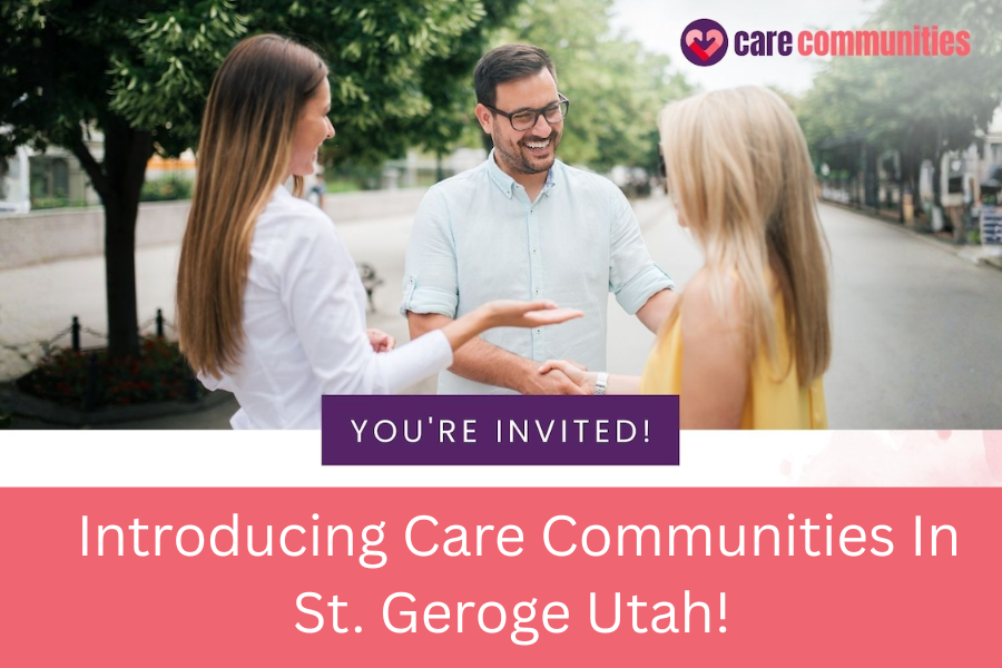 Introducing Care Communities in St. George