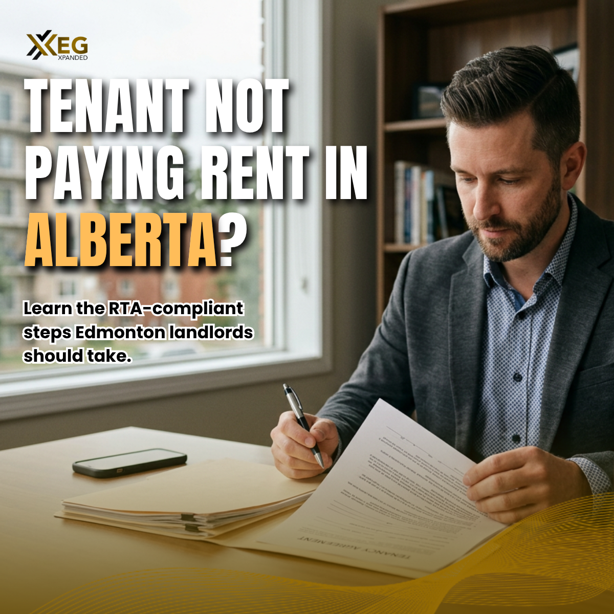 Late Rent in Alberta: What Edmonton Landlords Should Do Before It Becomes a Bigger Problem