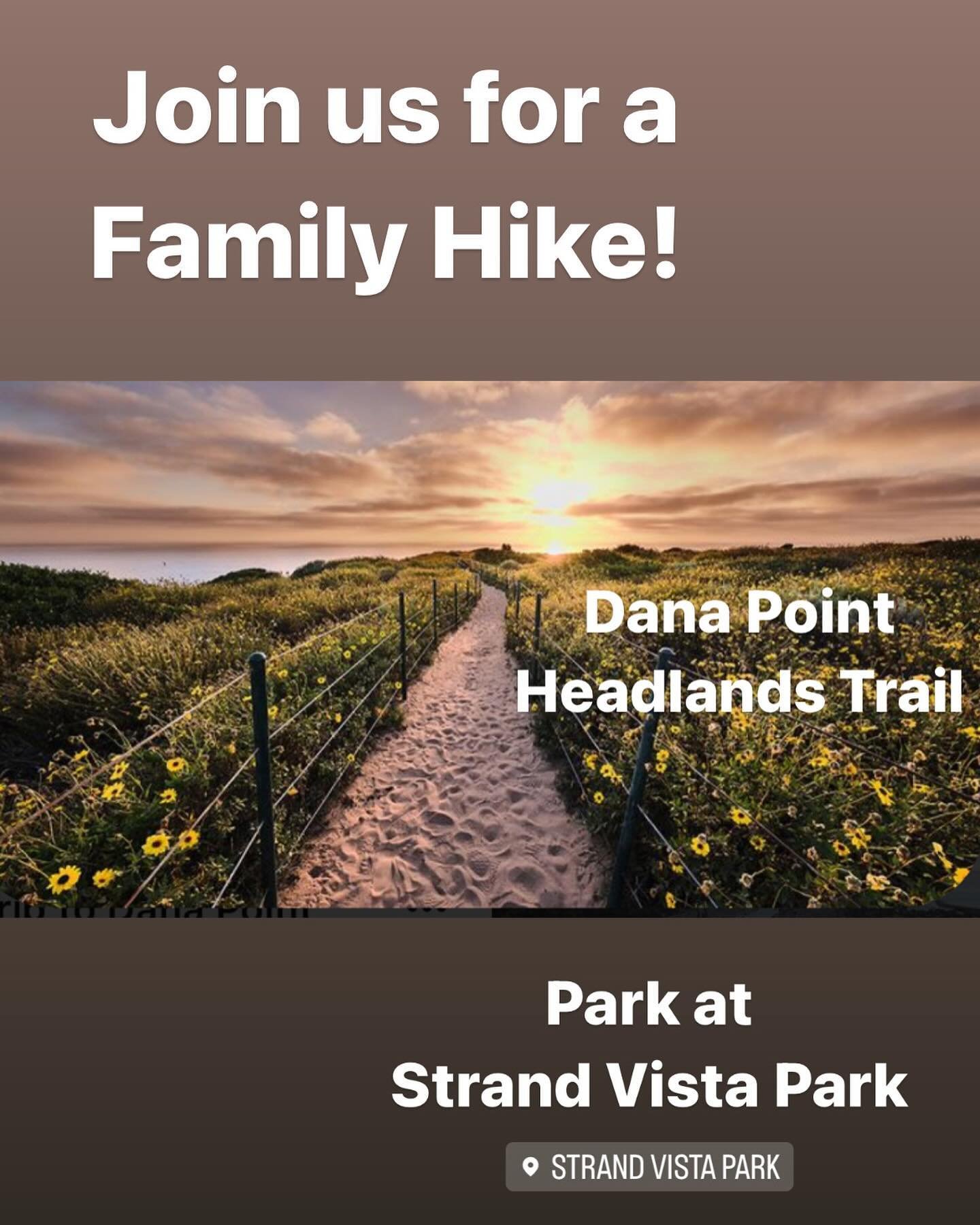 Tomorrow at 9 AM! Family Hike through the Dana Point Headlands Trail. Park at Strand Vista Park. 

#theconnectionoc #loveserveconnect