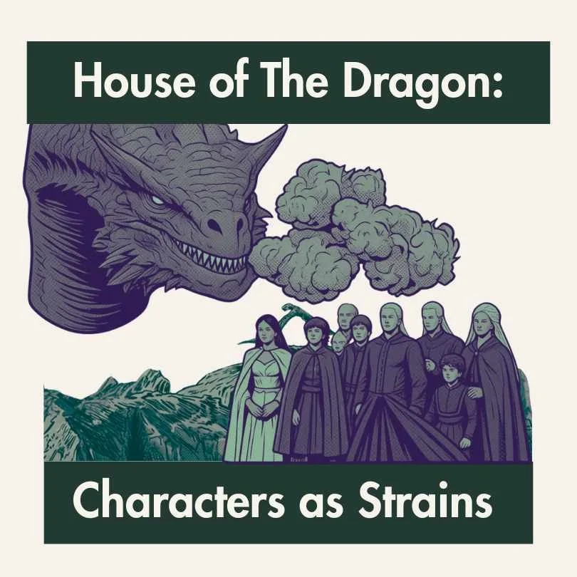 House of the Dragon Characters as Weed Strains