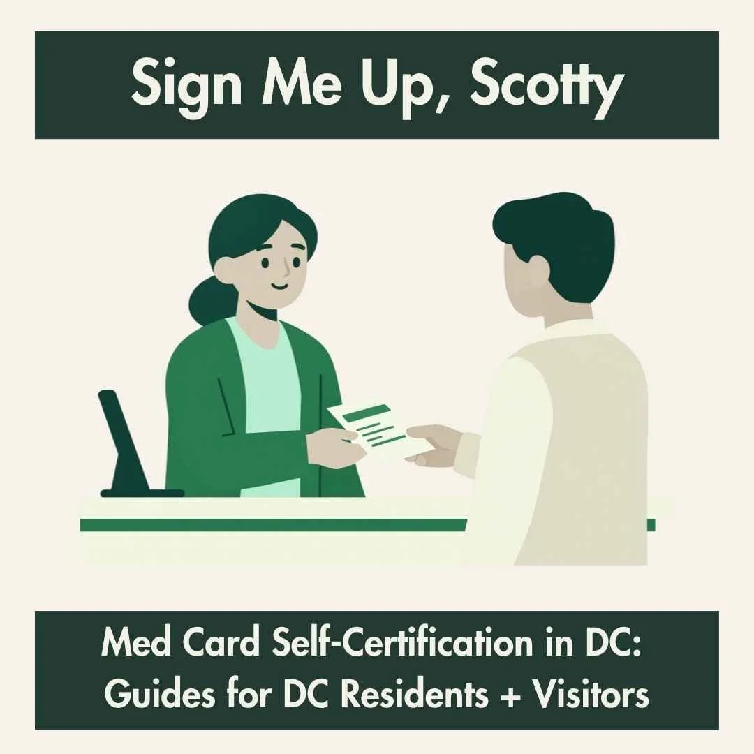 How to Get a Medical Cannabis Card in DC: Self-Certification Guide for DC &amp; Out-of-State Patients