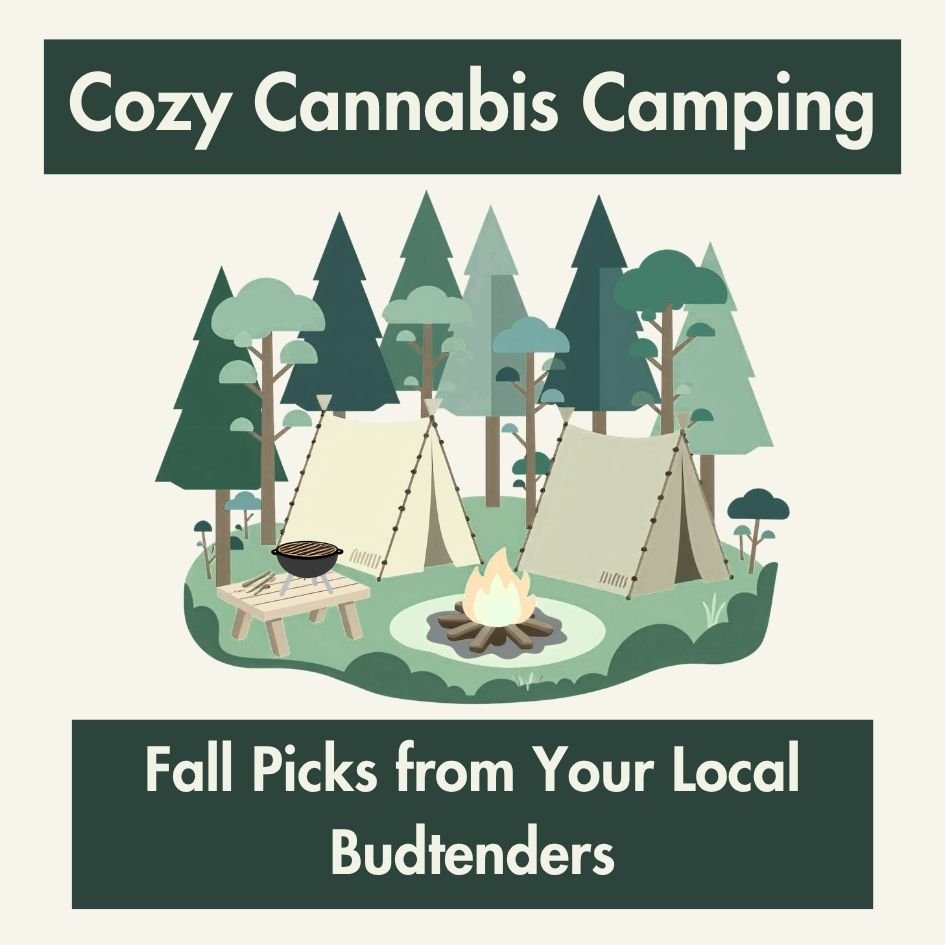 Fall Camping &amp; Cannabis: Pack the Cozy, Light Up the Season