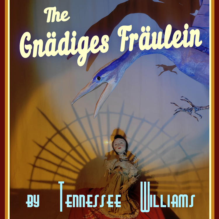 The Gnädiges Fräulein by Tennessee Williams