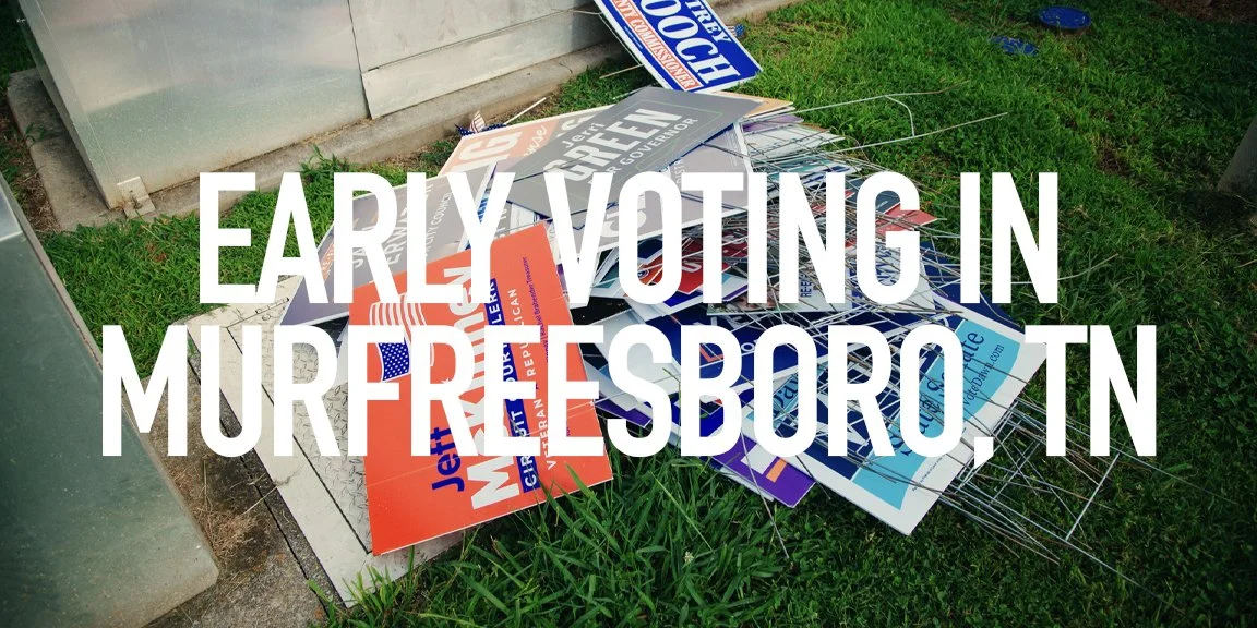       
  
    Scenes from the final days of early voting in Murfreesboro, TN. Images created at the Lane. Agri-Park on July 28, 2026  


  
 #block-1a7ab15b3d739d2749bc {
    
    
    
  }

  #block-1a7ab15b3d739d2749bc .sqs-html-content {
    
    