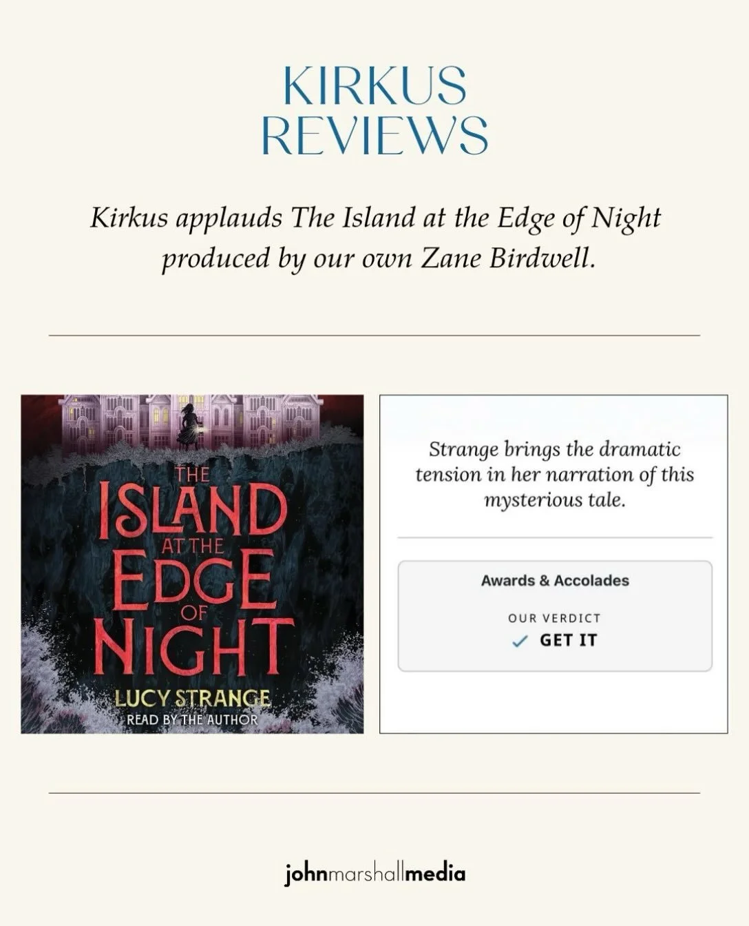 Kirkus Reviews praises author Lucy Strange&rsquo;s emotive narration of THE ISLAND AT THE EDGE OF NIGHT, a gripping mystery about a girl sent to an island boarding school who cannot remember why. Her character voices add to the intrigue in this Schol