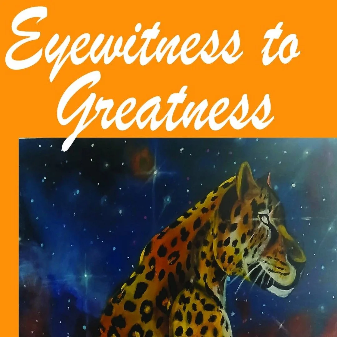 Eyewitness to Greatness