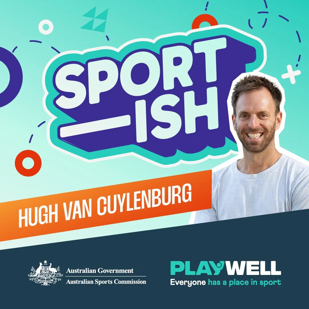 PLAY WELL: Why Hugh van Cuylenburg can’t separate his life from sport