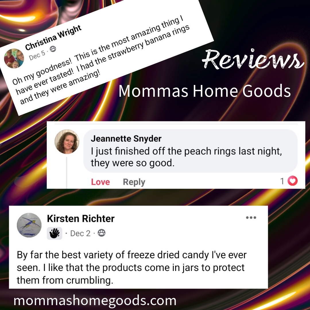 Collage of social media reviews for Mommas Home Goods featuring comments about strawberry banana rings, peach rings, and freeze-dried candy with a colorful abstract background.