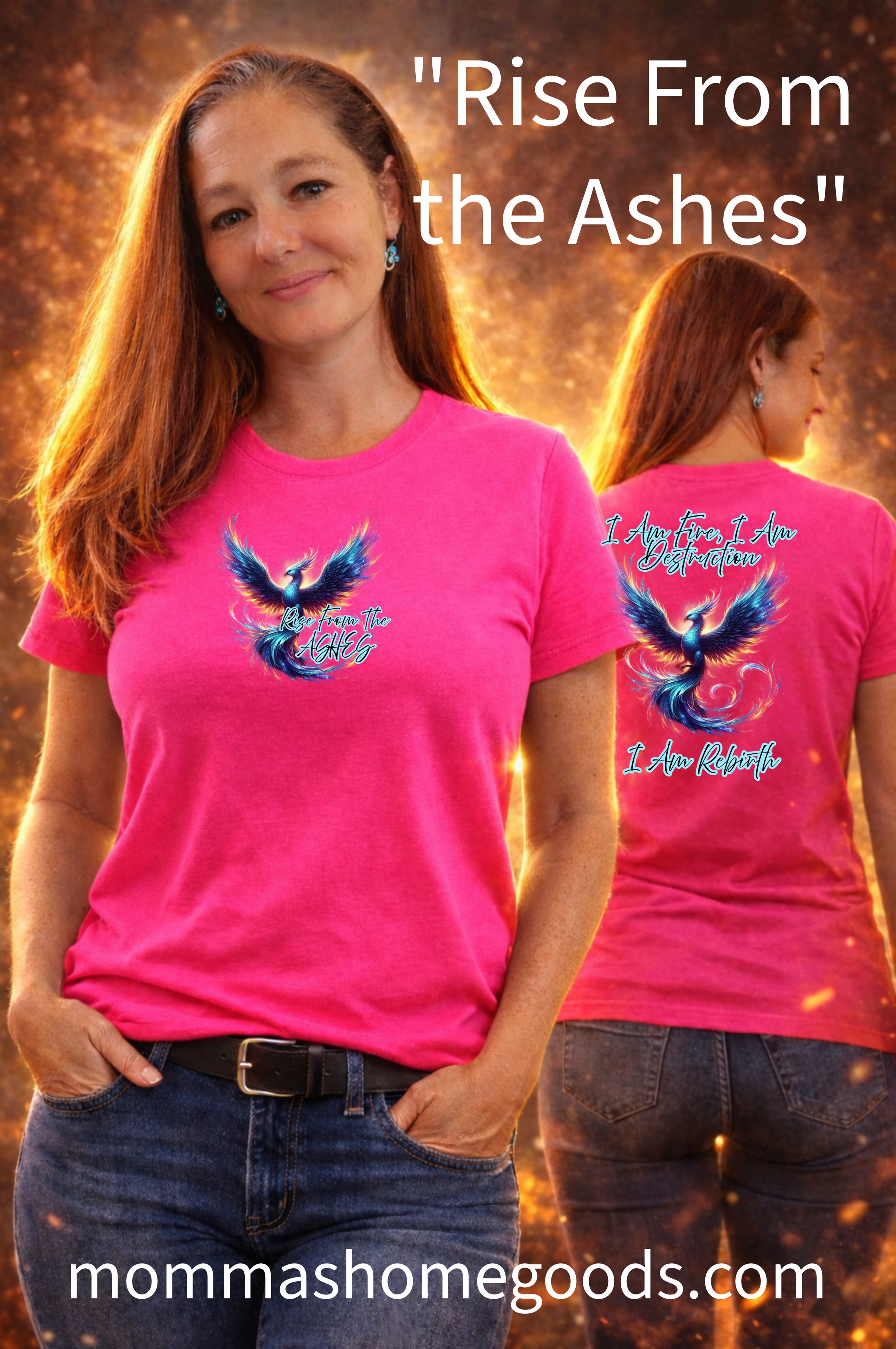 "I am Fire" Rise From the Ashes Phoenix Tee